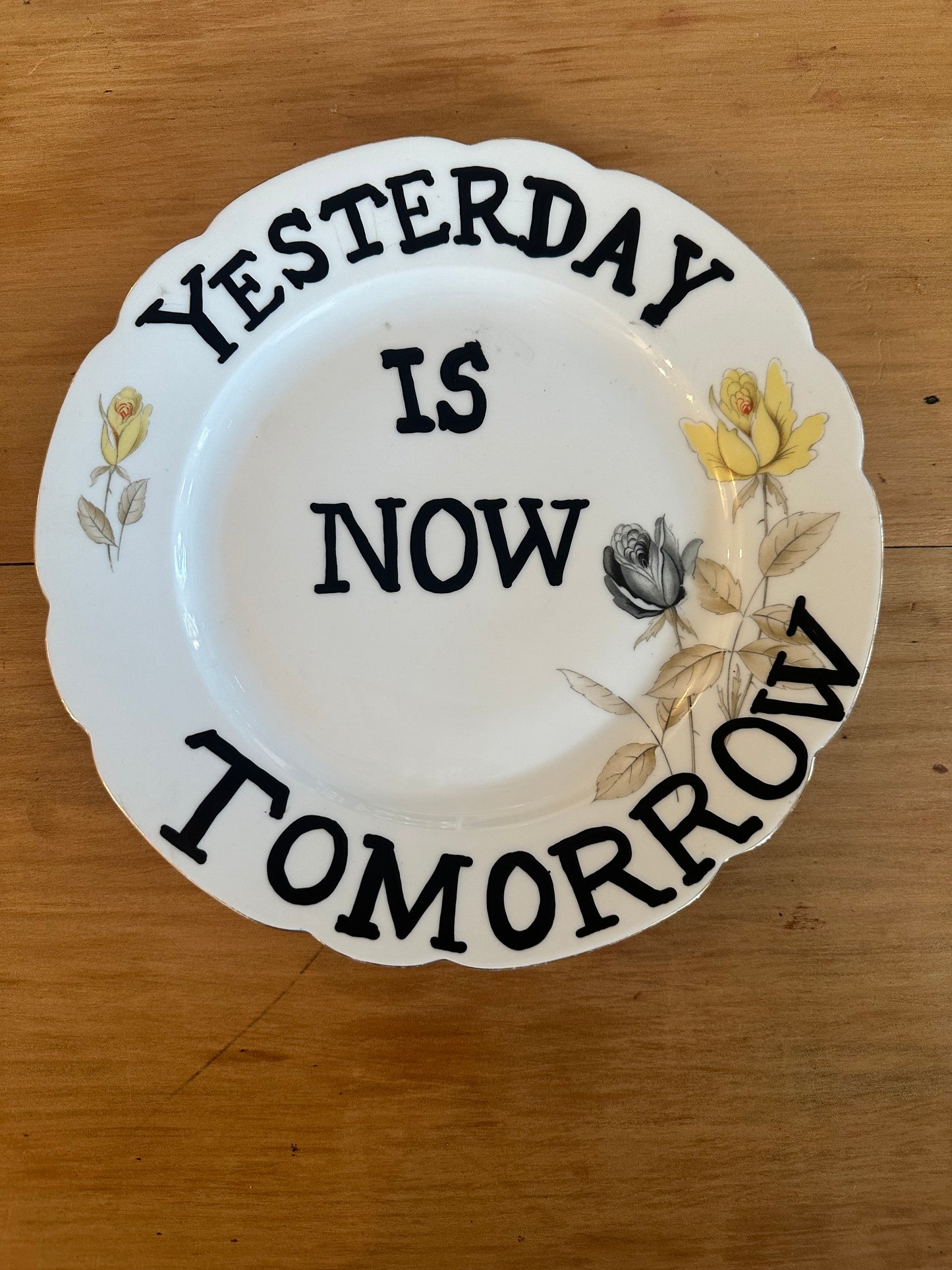Yesterday is Now Tomorrow Plate